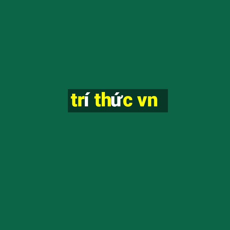 trí thức vn