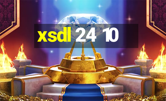 xsdl 24 10