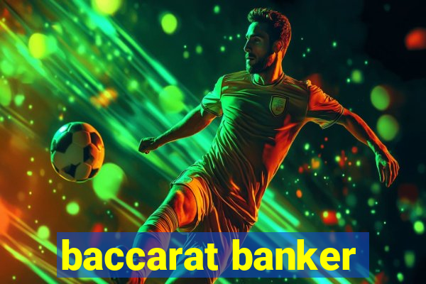 baccarat banker