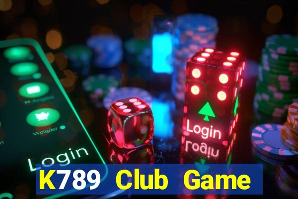 K789 Club Game Bài Đổi Thưởng Uy Tín