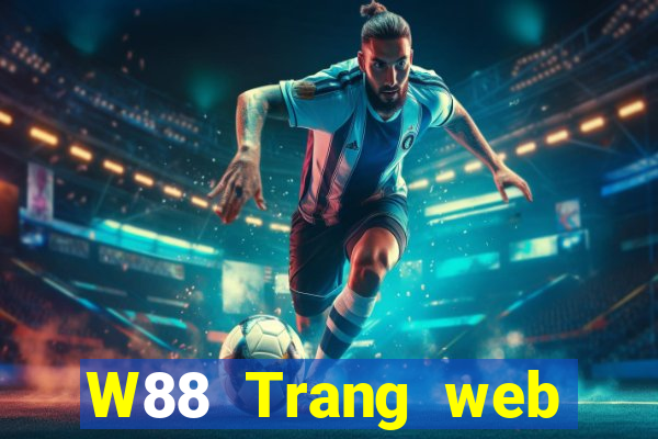 W88 Trang web chính thức của Got Talent giải trí