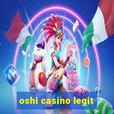 oshi casino legit