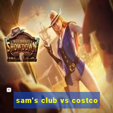 sam's club vs costco