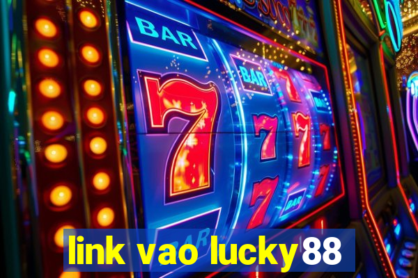 link vao lucky88