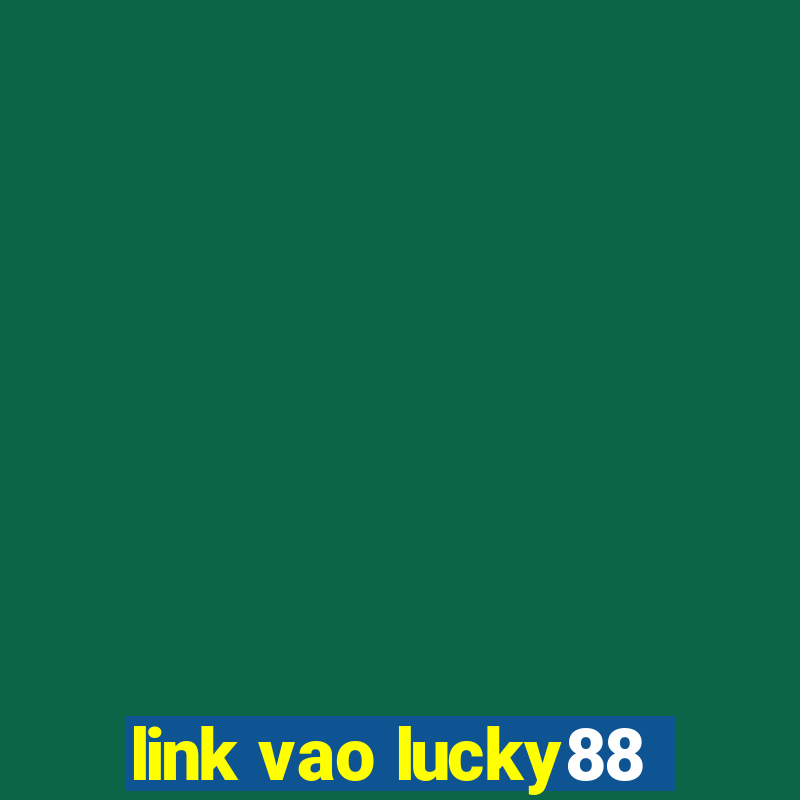 link vao lucky88