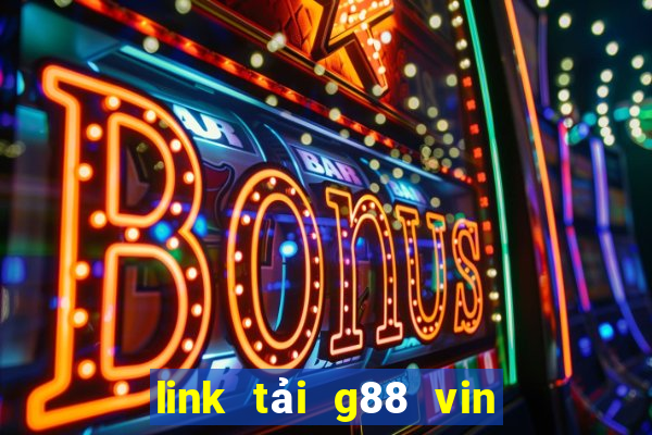 link tải g88 vin android apk ios