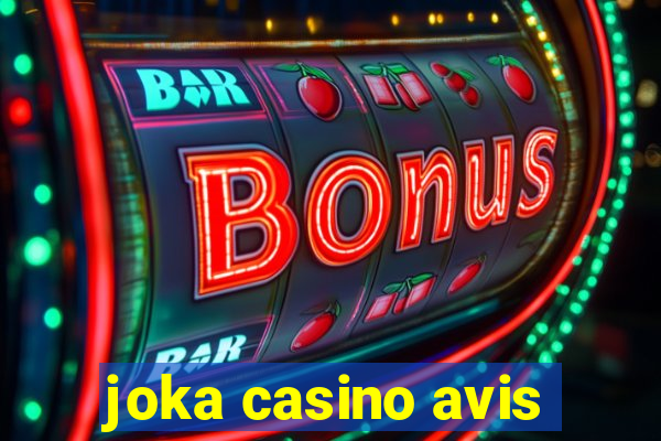 joka casino avis