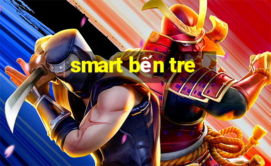 smart bến tre