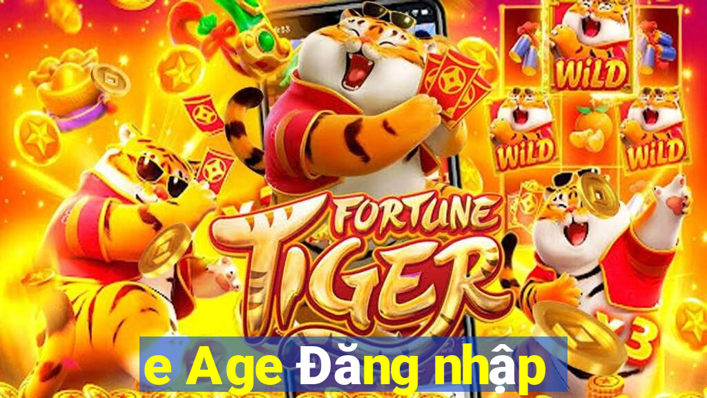 e Age Đăng nhập