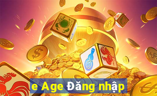 e Age Đăng nhập