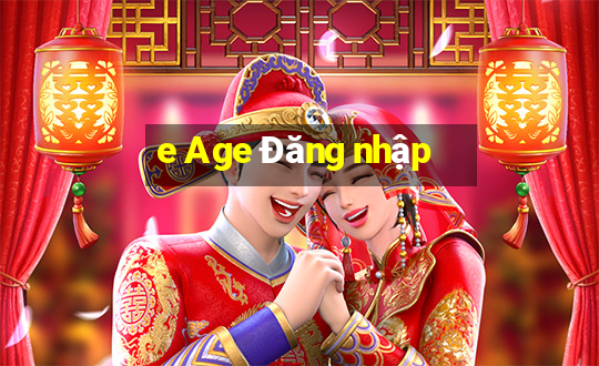 e Age Đăng nhập