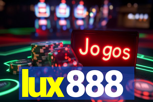 lux888