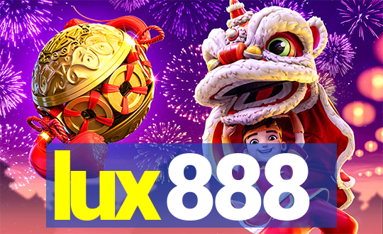 lux888