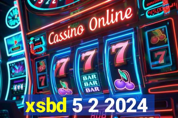 xsbd 5 2 2024