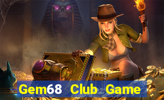 Gem68 Club Game Bài Slot