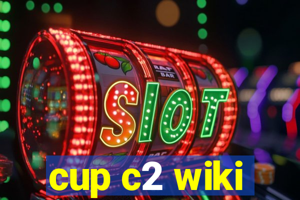 cup c2 wiki