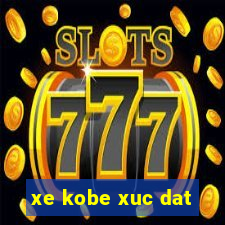 xe kobe xuc dat