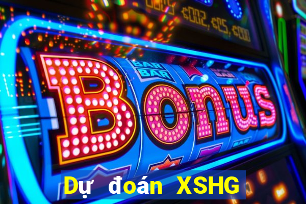 Dự đoán XSHG ngày 10