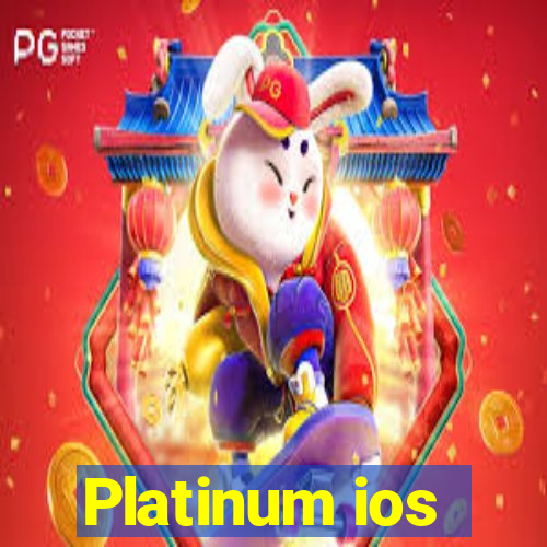 Platinum ios