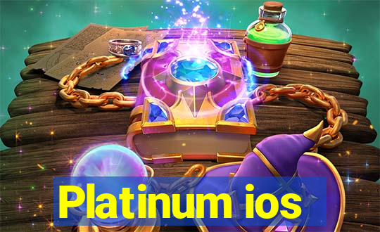 Platinum ios