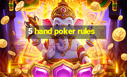 5 hand poker rules