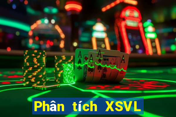 Phân tích XSVL ngày 12