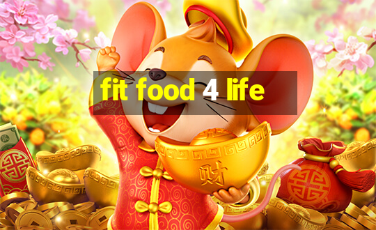 fit food 4 life