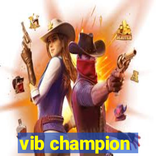 vib champion