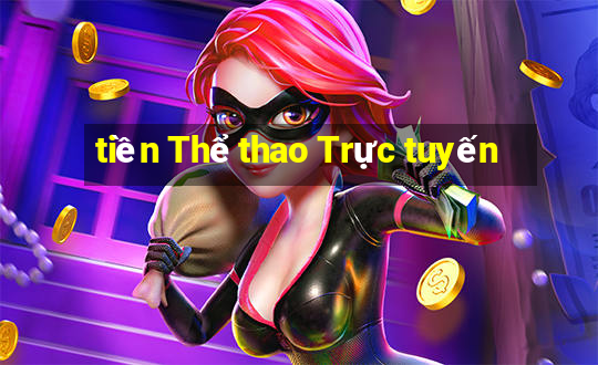 tiền Thể thao Trực tuyến