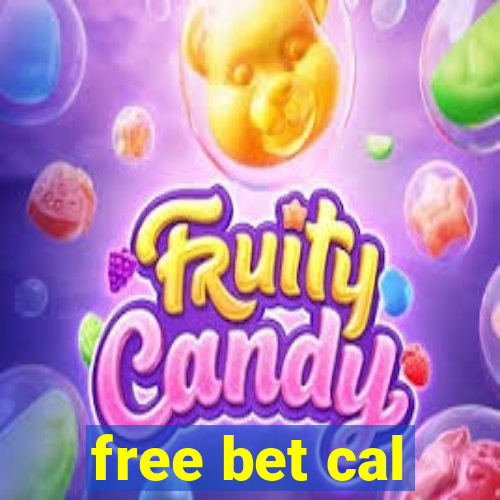 free bet cal