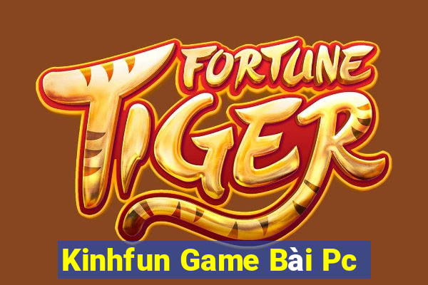 Kinhfun Game Bài Pc