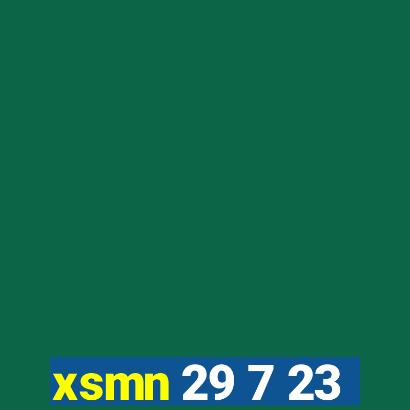 xsmn 29 7 23