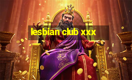 lesbian club xxx