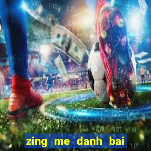 zing me danh bai tien len