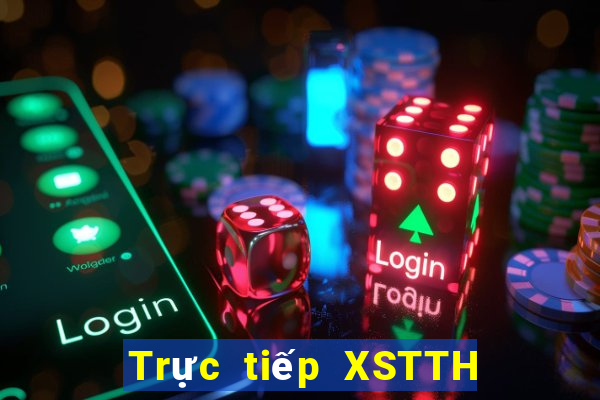 Trực tiếp XSTTH ngày 23