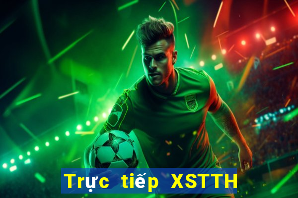 Trực tiếp XSTTH ngày 23