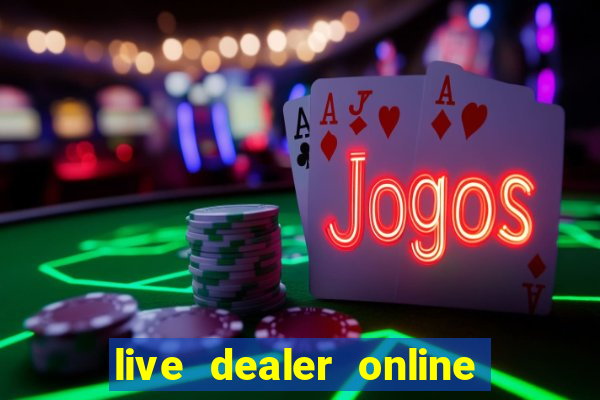 live dealer online casino usa