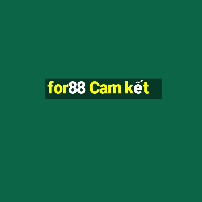 for88 Cam kết