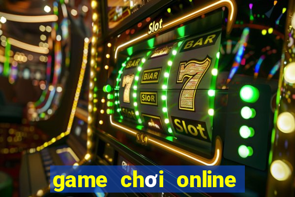 game chơi online 2 người