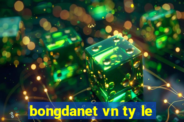 bongdanet vn ty le