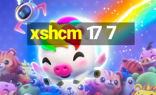 xshcm 17 7