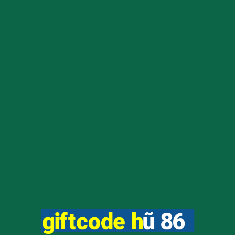 giftcode hũ 86