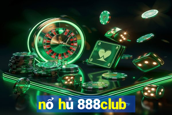 nổ hủ 888club