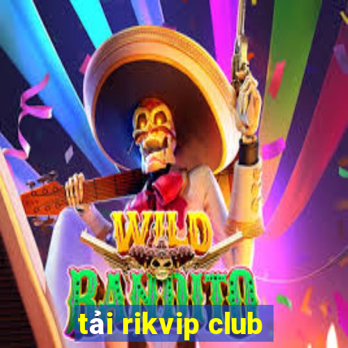 tải rikvip club