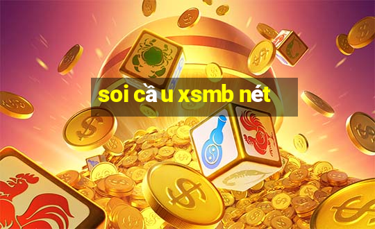 soi cầu xsmb nét