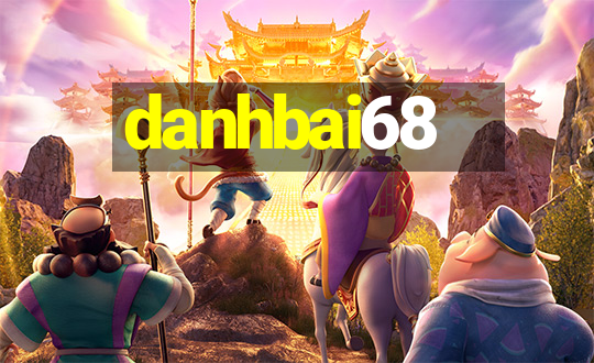 danhbai68