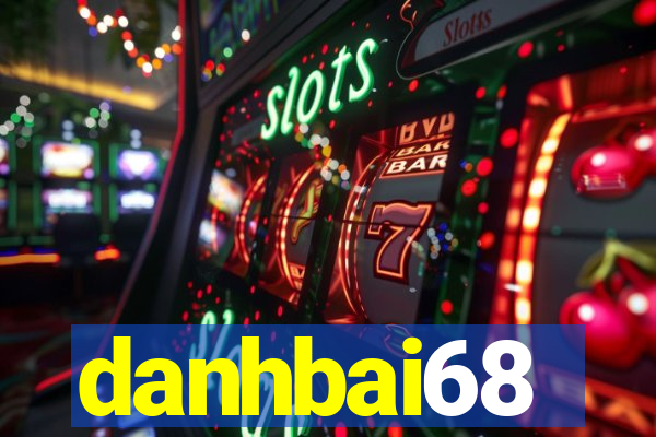 danhbai68