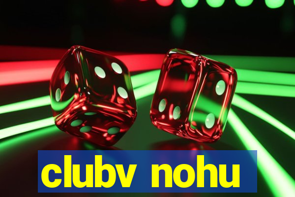 clubv nohu