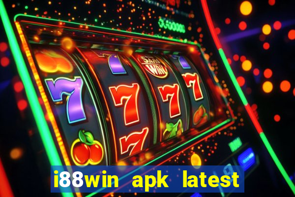 i88win apk latest version download