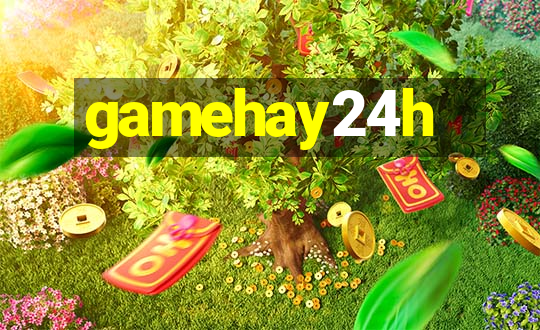 gamehay24h